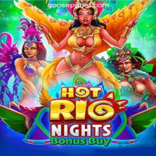 HotRioNightsBonusBuy: Unveiling the Thrills of GOOSE PG Oficial Slots Brasil #1